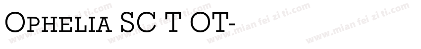 Ophelia SC T OT字体转换